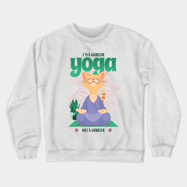 Yoga I'm A Warrior Not A Worrier Yoga lover Crewneck Sweatshirt by Barts Arts